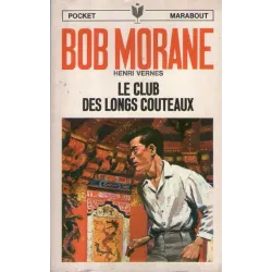 Marabout pocket (1040) - Le club des longs couteaux - Bob Morane (55)