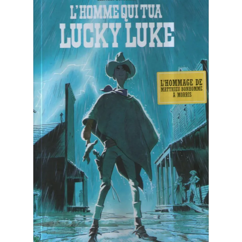 L'homme qui tua Lucky Luke L'homme qui tua Lucky Luke