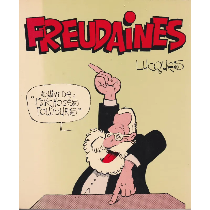 Freudaines (1) suivi de psychoses toujours