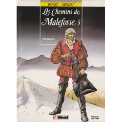 Les chemins de Malefosse (5) - L'or blanc