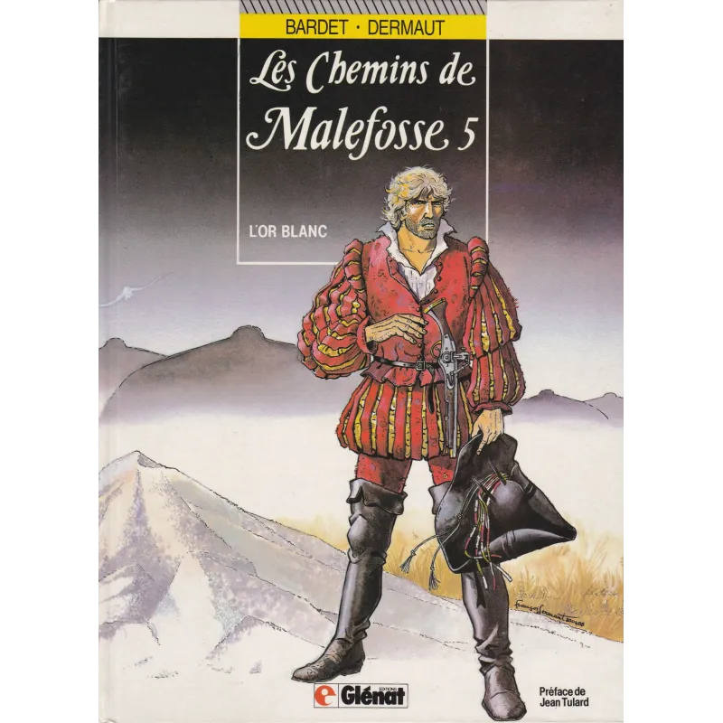 Les chemins de Malefosse (5) - L'or blanc Les chemins de Malefosse (5) - L'or blanc
