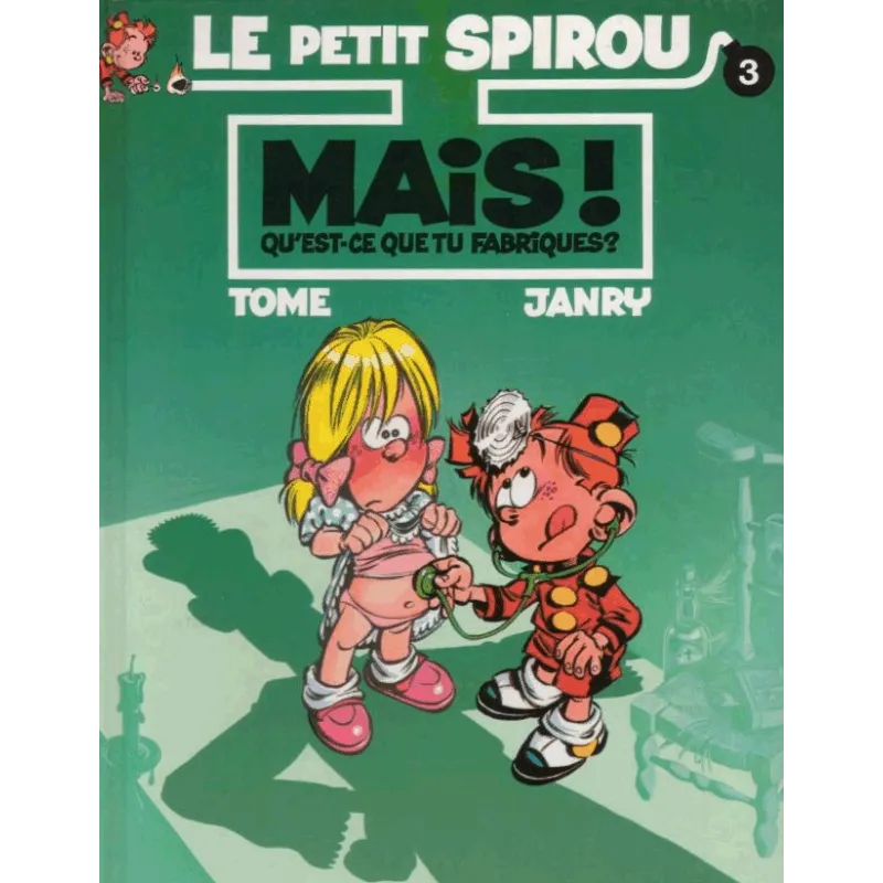 1-le-petit-spirou-3-mais-qu-est-ce-que-tu-fabriques