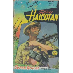 Ray Halcotan (3) - Les Réacteurs Explosent