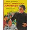 La vie extraordinnaire de saint Jean Bosco