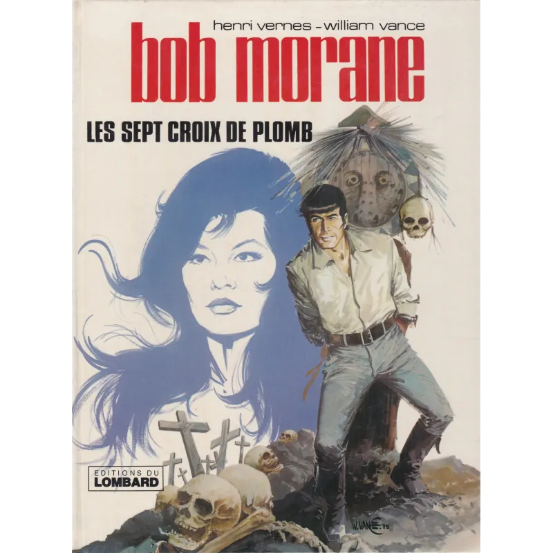 Bob Morane (3) - Les sept croix de plomb Bob Morane (3) - Les sept croix de plomb