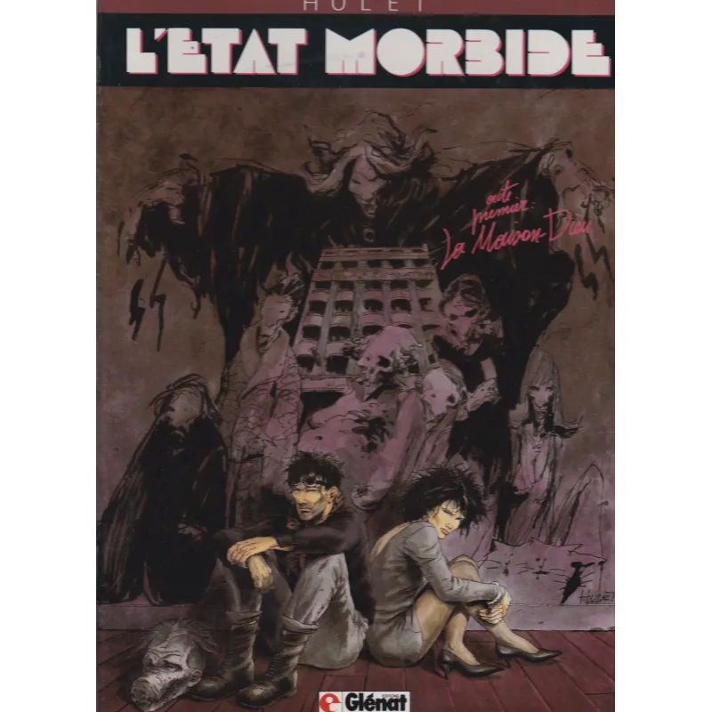 L'état morbide (1) - La maison dieu