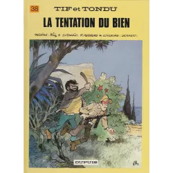 Tif et Tondu (38) - La tentation du bien