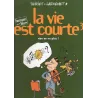 1-la-vie-est-courte-3-rien-ne-va-plus
