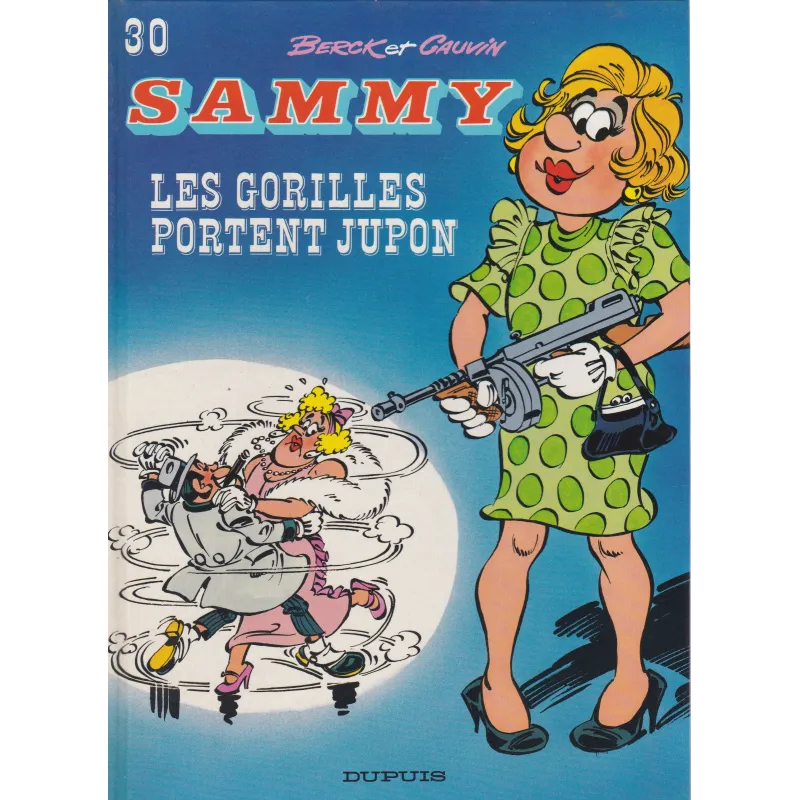 Sammy (30) - Les gorilles portent jupon