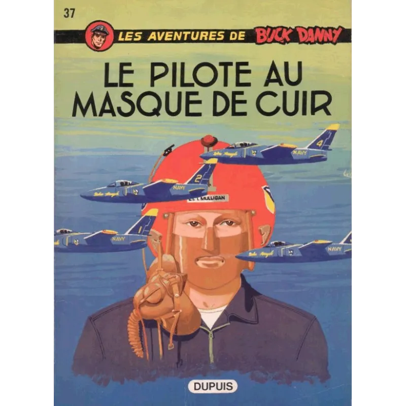 1-buck-danny-37-le-pilote-au-masque-de-cuir
