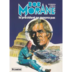 Bob Morane (13) - Le président ne mourra pas