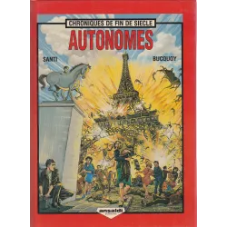 Chroniques de fin de siècle (1) - Autonomes