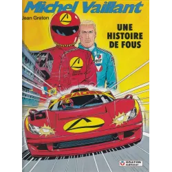 Michel vaillant (55) - Une histoire de fou