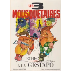 Les 3 mousquetaires du Maquis (1)  - Echec à la gestapo