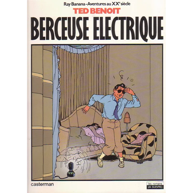 1-ray-banana-aventure-au-xxe-siecle-1-berceuse-electrique