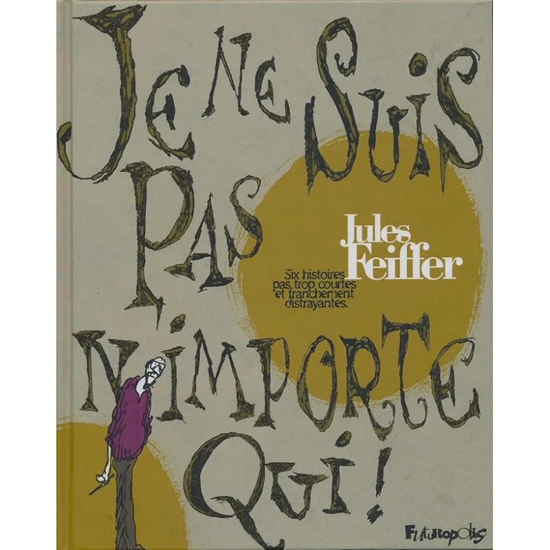 Je ne suis pas n'importe qui (1) - Six histoires