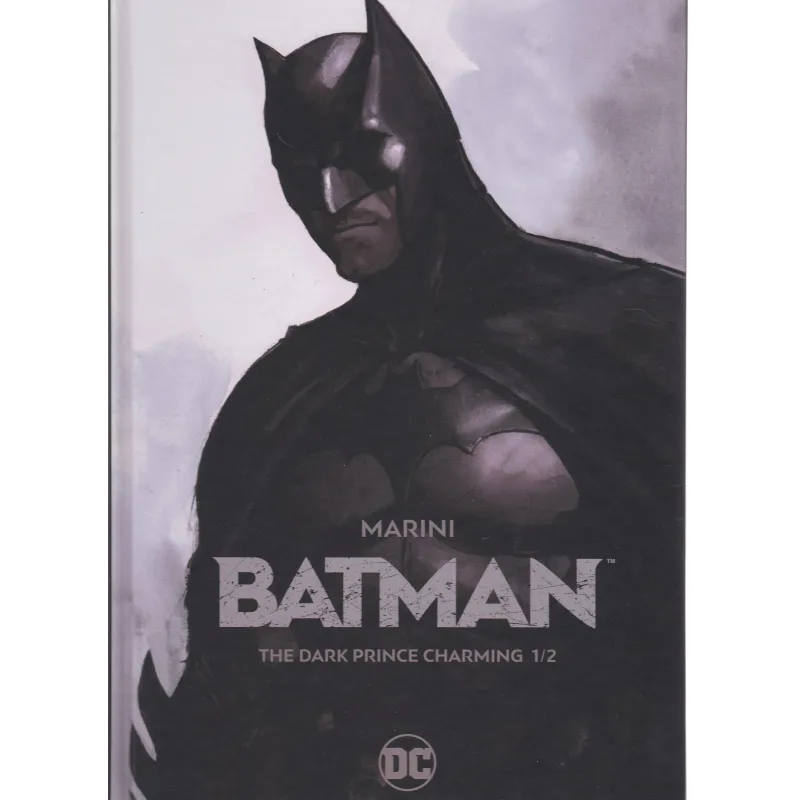 Batman (1/2) - The dark prince charming Batman (1/2) - The dark prince charming