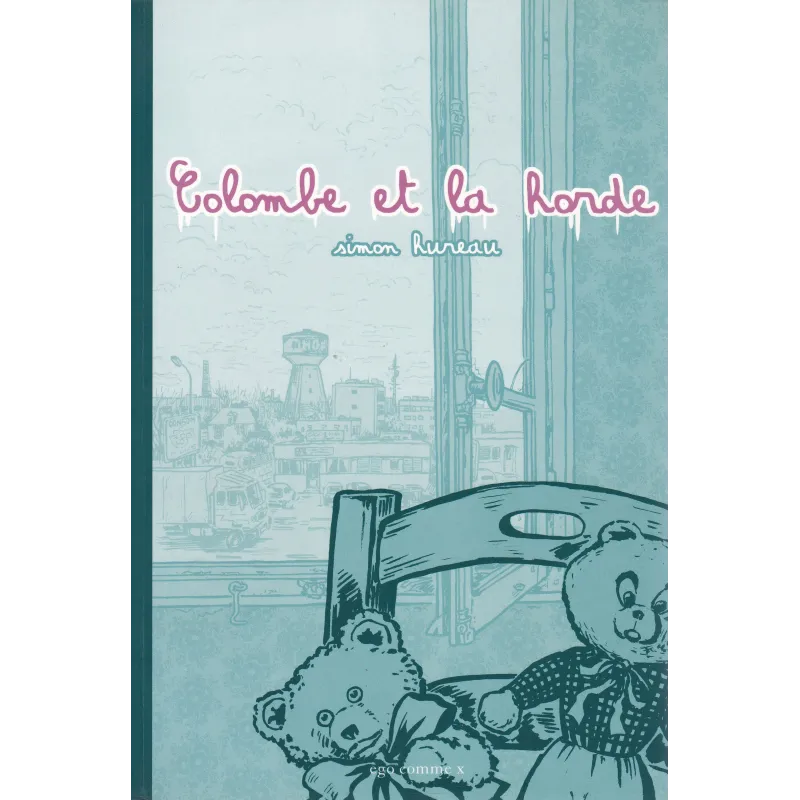 Colombe et la horde (1) - Colombe et la horde