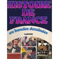 Histoire de France en bandes dessinées (7) - De la révolution de 1848 à la 3e république