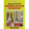 1-georges-et-louis-romanciers-1-georges-et-louis-racontent