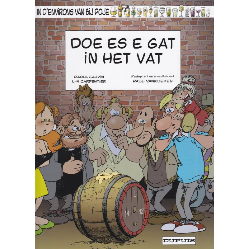 Poje en patois Bruxellois (15) - Doe es e gat in het vat Poje en patois Bruxellois (15) - Doe es e gat in het vat
