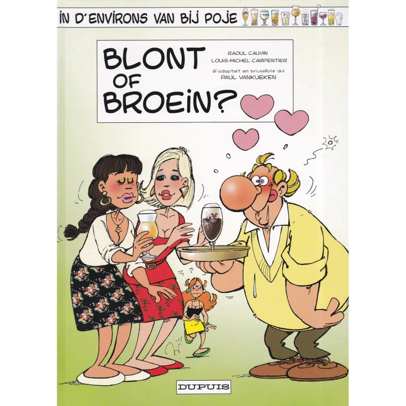 Poje en patois Bruxellois (9) - Blont of broein Poje en patois Bruxellois (9) - Blont of broein