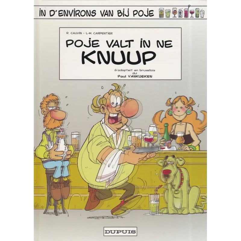 Poje en patois Bruxellois (6) - Poje valt in ne knuup