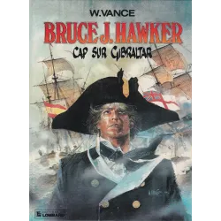 Bruce J. Hawker (1) - Cap sur Gibraltar
