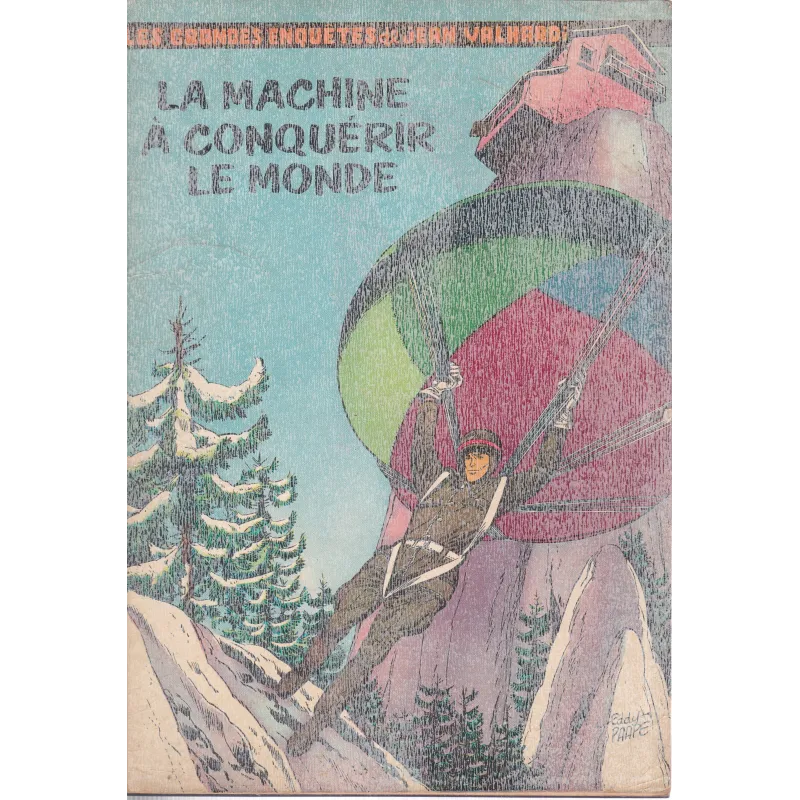 Valhardi (5) ) La machine à conquérir le monde