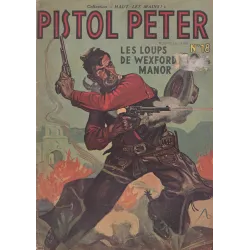 Pistol Peter (18) - Les loups de Wexford Manor