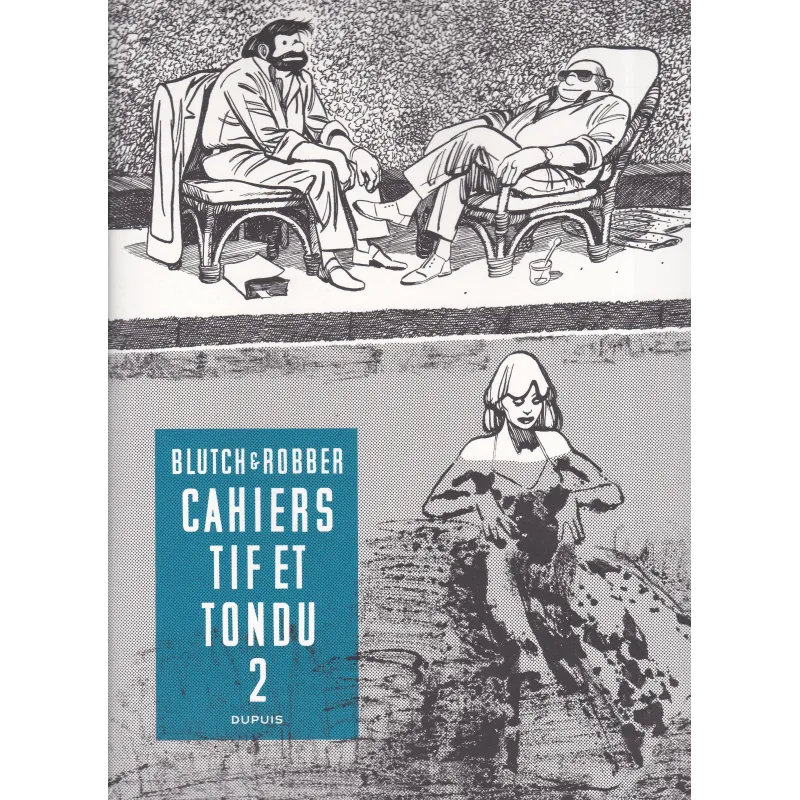 Tif et Tondu (HS) - Cahiers Tif et Tondu (2) Tif et Tondu (HS) - Cahiers Tif et Tondu (2)