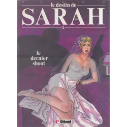 Le destin de Sarah (2) - Le dernier shoot