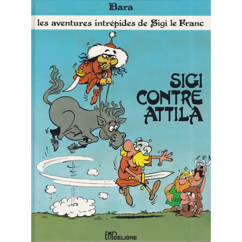 Les aventures intrépides de Sigi le franc (1) - Sigi contre Attila