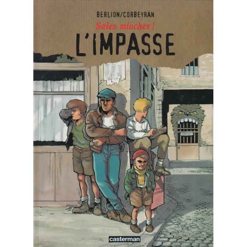 Sales mioches (1) - L'impasse