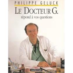 Le Docteur G (1) - Le Docteur G répond à vos questions