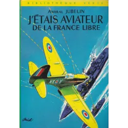 Bibliothèque verte (281) - J'étais aviateur de la Françe libre