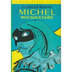 Bibliothèque verte (2339) - Michel Thérais - Michel mousquetaire