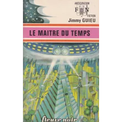 Anticipation - Fiction (630) - Le maître du temps