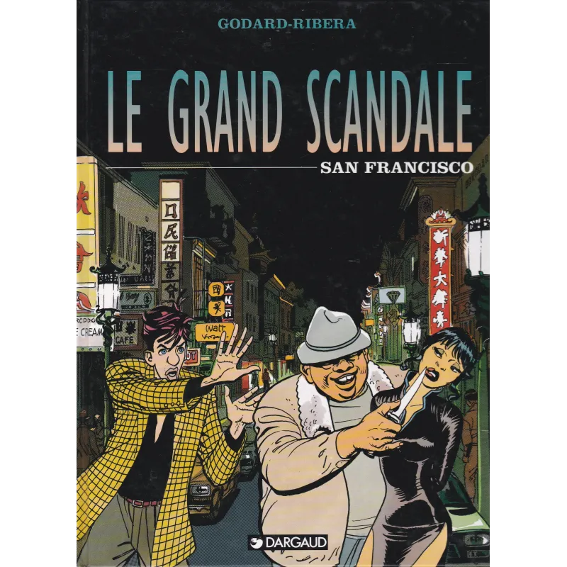 Le grand scandale (3) - San Francisco