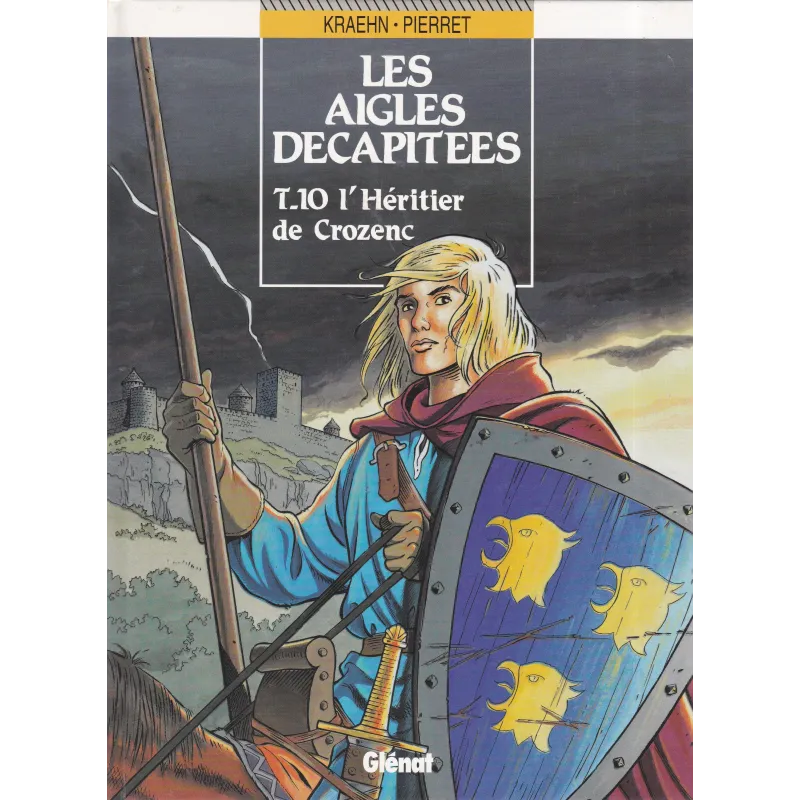 Les aigles décapitées (10) - L'héritier de Crozenc