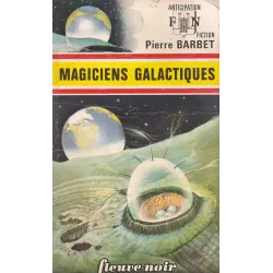 Anticipation - Fiction (609) - Magiciens galactiques