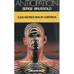 Anticipation - Fiction (1214) - Les semeurs d'abîmes