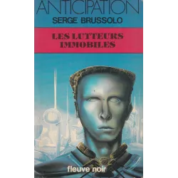Anticipation - Fiction (1257) - Les lutteurs immobiles