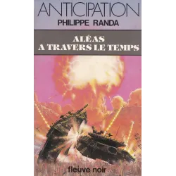 Anticipation - Fiction (1232) - Aléas à travers le temps