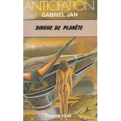 Anticipation - Fiction (984) - Dingue de planète