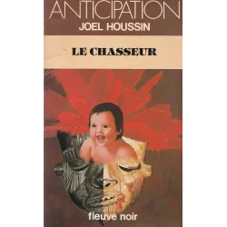 Anticipation - Fiction (1215) - Le chasseur