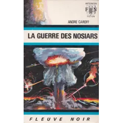 Anticipation - Fiction (489) - La guerre des Nosiars