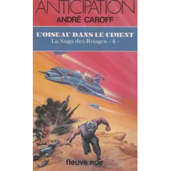 Anticipation - Fiction (1203) - L'oiseau dans le ciment - La saga des Rouges 4