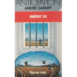 Anticipation - Fiction (850) - Rhésus Y2