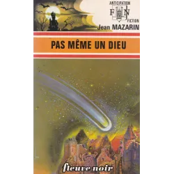Anticipation - Fiction (750) - Pas même un dieu